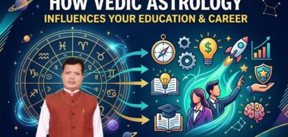 How Vedic Astrology Can Influence Your Education and Career